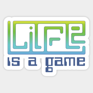 Life Is A Game Sticker